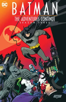 Batman: Die Abenteuer gehen weiter Staffel Drei - Batman: The Adventures Continue Season Three