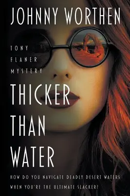 Dicker als Wasser: Ein PI-Krimi zum Totlachen - Thicker Than Water: A Laugh Out Loud PI Mystery