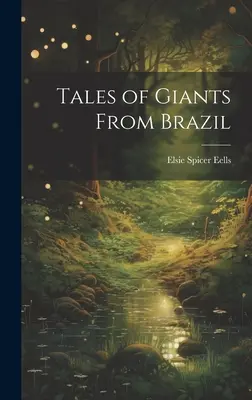 Märchen von Riesen aus Brasilien - Tales of Giants From Brazil