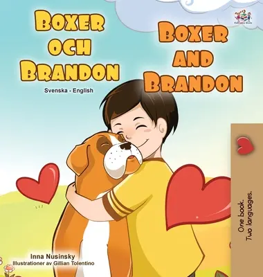 Boxer und Brandon (Schwedisch Englisch Bilinguales Kinderbuch) - Boxer and Brandon (Swedish English Bilingual Children's Book)