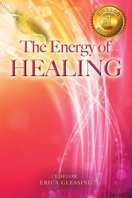 Die Energie der Heilung - The Energy of Healing