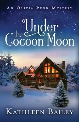 Unter dem Kokon-Mond: Ein Olivia-Penn-Krimi - Under the Cocoon Moon: An Olivia Penn Mystery