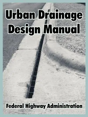 Handbuch zur Stadtentwässerung - Urban Drainage Design Manual