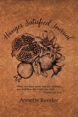 Hunger Satisfied Journal 2. Auflage - Hunger Satisfied Journal 2nd Edition