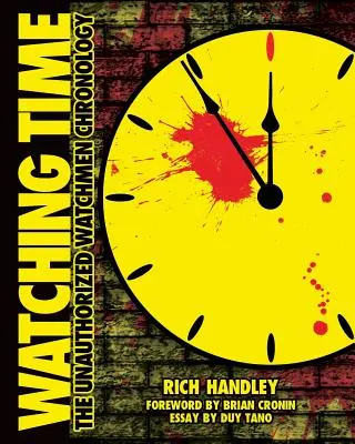 Watching Time: Die unautorisierte Watchmen-Chronologie - Watching Time: The Unauthorized Watchmen Chronology