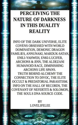 Die Natur der Dunkelheit in dieser dualen Realität wahrnehmen - Perceiving the Nature of Darkness in This Duality Reality