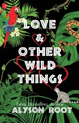 Liebe und andere wilde Dinge - Love & Other Wild Things