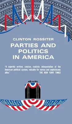 Parteien und Politik in Amerika - Parties and Politics in America