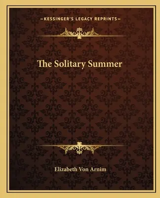 Der einsame Sommer - The Solitary Summer