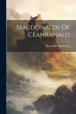 Macdonalds von Clanranald - Macdonalds Of Clanranald