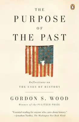 Der Sinn der Vergangenheit: Reflexionen über den Nutzen der Geschichte - The Purpose of the Past: Reflections on the Uses of History