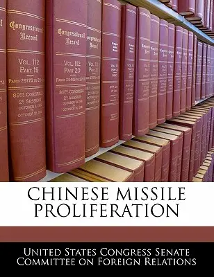 Chinesische Raketenproliferation - Chinese Missile Proliferation