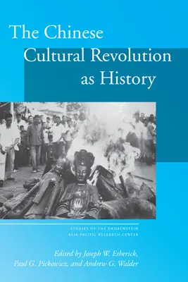 Die chinesische Kulturrevolution als Geschichte - The Chinese Cultural Revolution as History