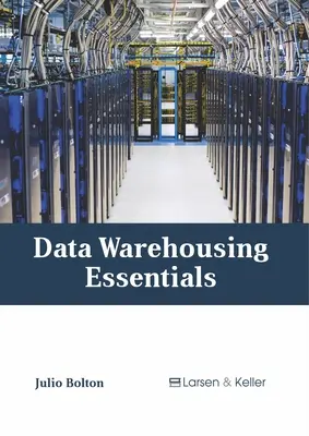 Data Warehousing Grundlagen - Data Warehousing Essentials