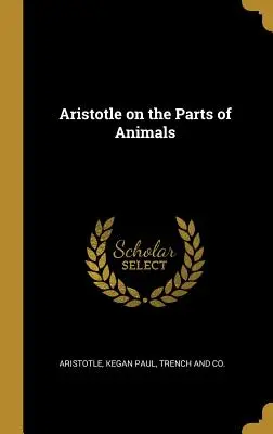 Aristoteles über die Teile der Tiere - Aristotle on the Parts of Animals