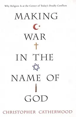 Krieg führen im Namen Gottes - Making War in the Name of God