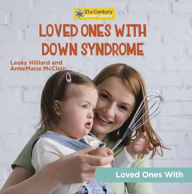 Angehörige mit Down-Syndrom - Loved Ones with Down Syndrome