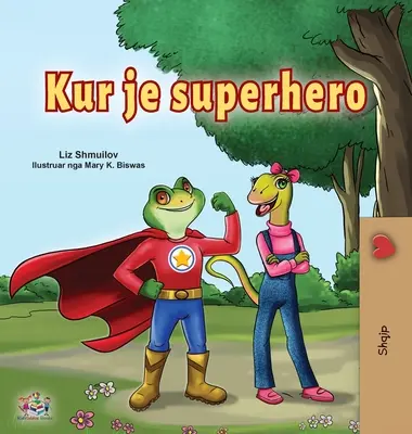 Being a Superhero (Albanisches Kinderbuch) - Being a Superhero (Albanian Children's Book)