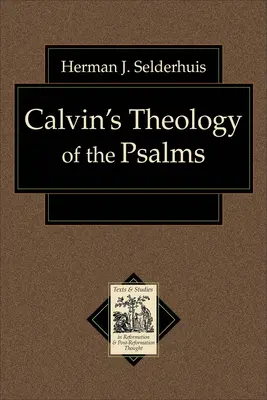 Calvins Theologie der Psalmen - Calvin's Theology of the Psalms