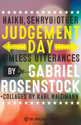 Judgement Day: Haiku, Senryu und andere ziellose Äußerungen - Judgement Day: haiku, senryu, & other aimless utterances