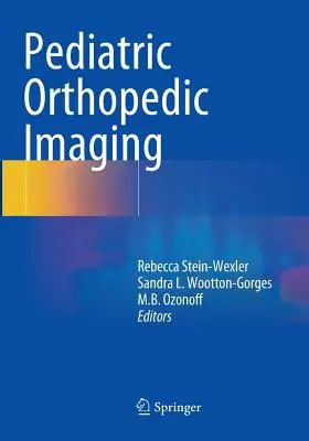 Pädiatrisch-orthopädische Bildgebung - Pediatric Orthopedic Imaging