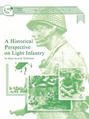 Historische Perspektive auf die leichte Infanterie - A Historical Perspective on Light Infantry