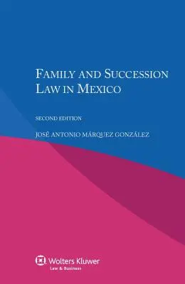 Familien- und Erbrecht in Mexiko - Family and Succession Law in Mexico