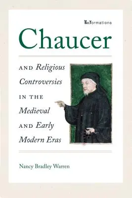 Chaucer und die religiösen Kontroversen des Mittelalters und der frühen Neuzeit - Chaucer and Religious Controversies in the Medieval and Early Modern Eras