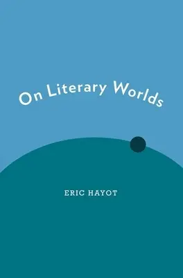 Über literarische Welten - On Literary Worlds