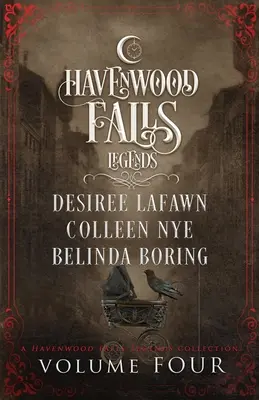 Die Legenden von Havenwood Falls Band Vier - Legends of Havenwood Falls Volume Four