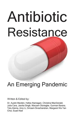 Antibiotikaresistenz: Eine aufkommende Pandemie - Antibiotic Resistance: An Emerging Pandemic