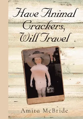 Habe Tierknacker, werde reisen - Have Animal Crackers, Will Travel