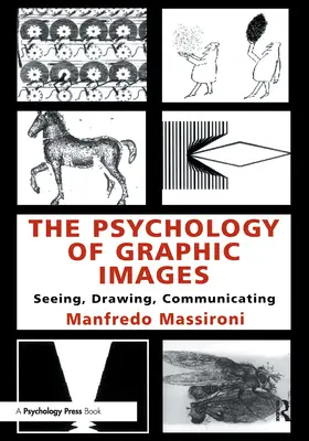 Die Psychologie der grafischen Bilder: Sehen, Zeichnen, Kommunizieren - The Psychology of Graphic Images: Seeing, Drawing, Communicating