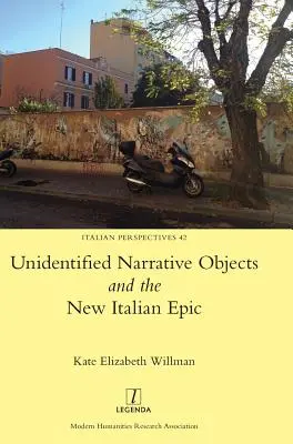 Unidentifizierte erzählerische Objekte und das neue italienische Epos - Unidentified Narrative Objects and the New Italian Epic