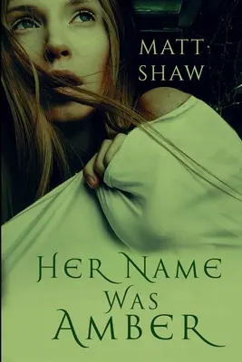 Ihr Name war Amber: Ein extremer Horror-Roman - Her Name was Amber: An Extreme Horror Novel
