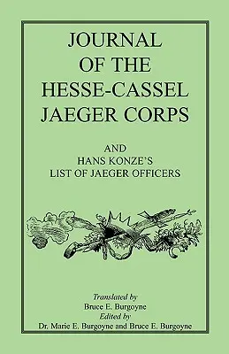 Tagebuch des Jägerkorps Hessen-Kassel - Journal of the Hesse-Cassel Jaeger Corps