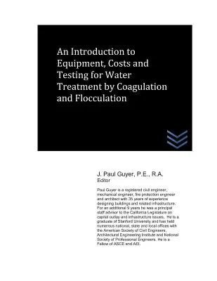 Eine Einführung in Ausrüstung, Kosten und Tests für die Wasseraufbereitung durch Koagulation und Flockung - An Introduction to Equipment, Costs and Testing for Water Treatment by Coagulation and Flocculation