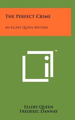 Das perfekte Verbrechen: Ein Ellery-Queen-Geheimnis - The Perfect Crime: An Ellery Queen Mystery