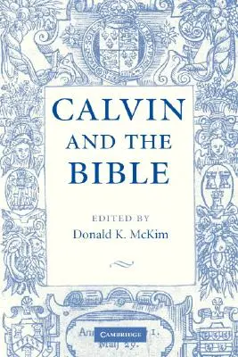 Calvin und die Bibel - Calvin and the Bible
