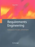 Requirements Engineering: Grundlagen, Prinzipien und Techniken - Requirements Engineering: Fundamentals, Principles, and Techniques