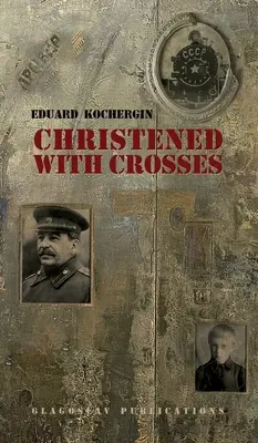 Mit Kreuzen getauft - Christened with Crosses