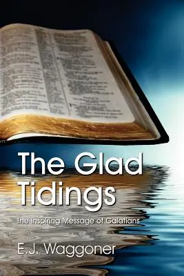 Die frohe Botschaft - The Glad Tidings