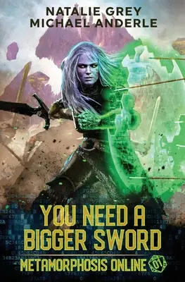 Du brauchst ein größeres Schwert: Ein Gamelit-Fantasy-Rollenspiel-Roman - You Need A Bigger Sword: A Gamelit Fantasy RPG Novel