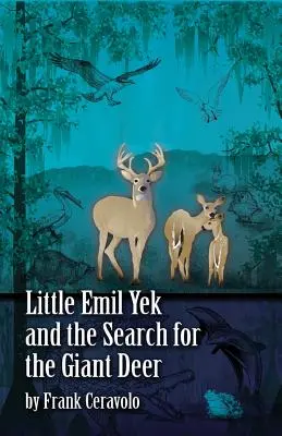Der kleine Emil Yek und die Suche nach dem Riesenhirsch - Little Emil Yek and the Search for the Giant Deer