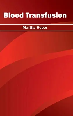 Bluttransfusion - Blood Transfusion