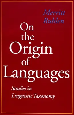 Über den Ursprung der Sprachen: Studien zur linguistischen Taxonomie - On the Origin of Languages: Studies in Linguistic Taxonomy