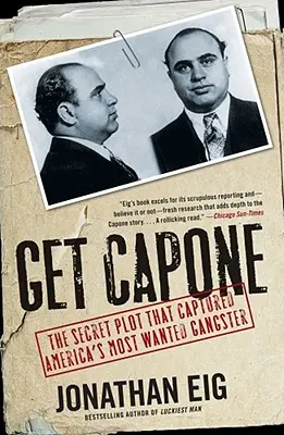 Holt Capone: Der geheime Plan zur Ergreifung von Amerikas meistgesuchtem Gangster - Get Capone: The Secret Plot That Captured America's Most Wanted Gangster