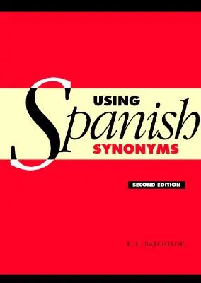 Spanische Synonyme verwenden - Using Spanish Synonyms
