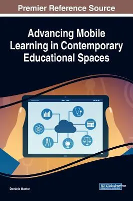 Förderung des mobilen Lernens in modernen Bildungsräumen - Advancing Mobile Learning in Contemporary Educational Spaces
