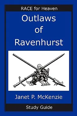 Outlaws of Ravenhurst Studienführer - Outlaws of Ravenhurst Study Guide
